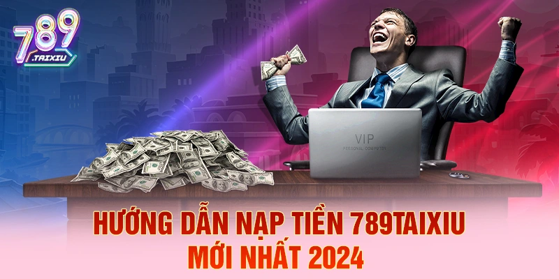 Hướng dẫn nạp tiền tại zowin mới nhất